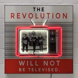 "The Revolution Will Not Be Televised" The Beatles. Neon art by Louis Sidoli